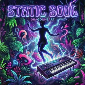 Static soul