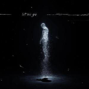 Let Me Go (feat. Garrett Raff)