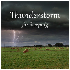 Thunderstorm Sounds for Sleeping