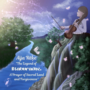 The Legend of Staburadze: A Prayer of Sacred Land and Forgiveness