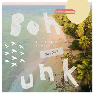 Bohunk (Yours Ours)