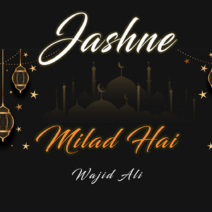 Jashne Milad Hai