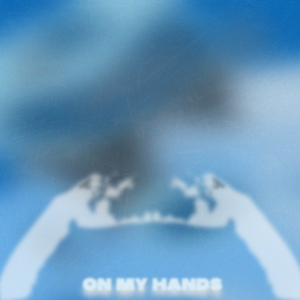 On My Hands