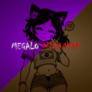 MEGALO OPERATOR (Slowed)