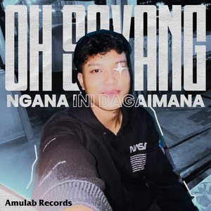 Oh Sayang Ngana Ini Bagaimana