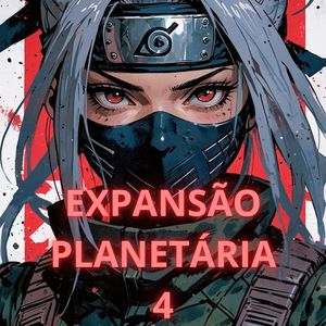 EXPANSAO PLANETARIA 4 - PASSO BEM SOLTO
