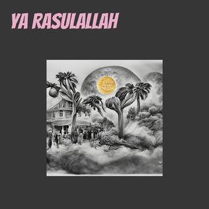 Ya Rasulallah (Remastered 2023)