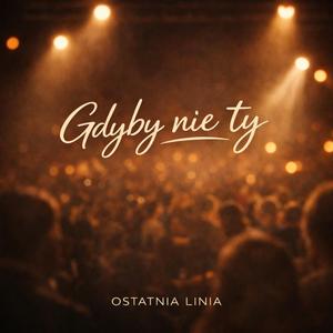 GDYBY NIE TY (LIVE)