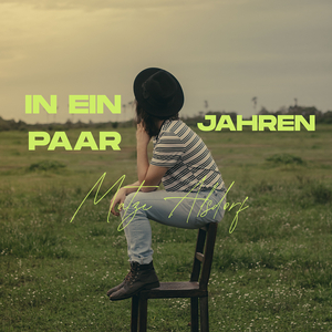 In Ein Paar Jahren