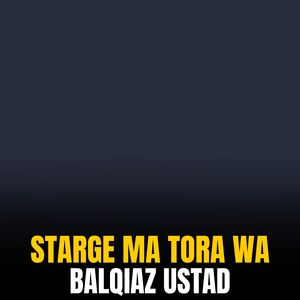 Starge Ma Tora Wa