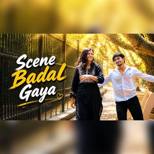 Scene Badal Gaya