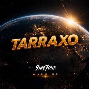 TARRAXO | Warm up