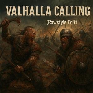 Valhalla calling (edit 2)