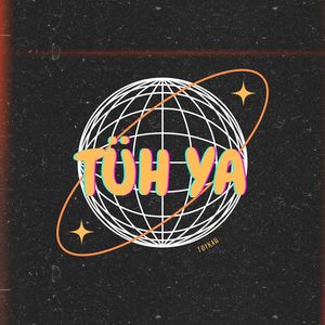 Tüh Ya