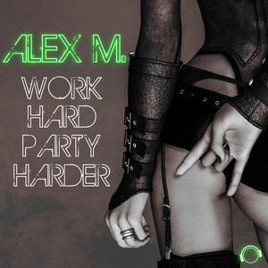 Work Hard Party Harder (The Nation Remix)