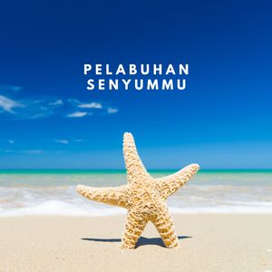 Pelabuhan Senyummu