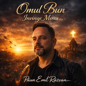 Omul Bun Învinge Mereu...