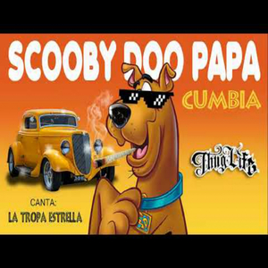 Scooby Doo Papa (Versión Cumbia)