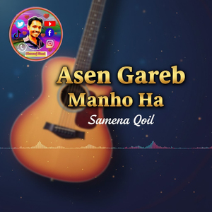 Asen Gareb Manho Ha