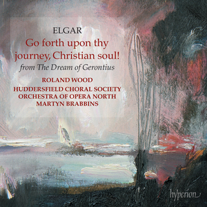 The Dream of Gerontius, Op. 38, Pt. 1:V. Proficiscere, anima Christiana – Go, in the name of Angels and Archangels