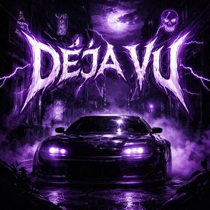 DEJA VU