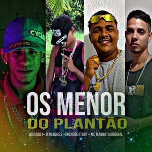 Os Menor do Plantão