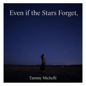 Even if the Stars Forget