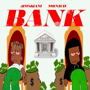 BANK (feat. Monday)