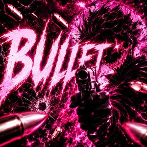 BULLET