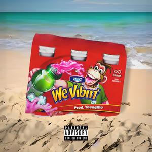 We Vibin'