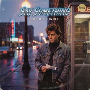 Say Something (Slowrock Style)