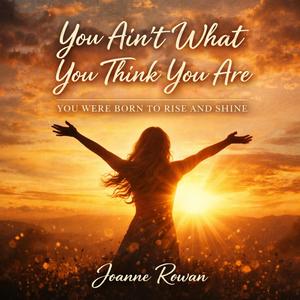 You Aint What You Think You Are
