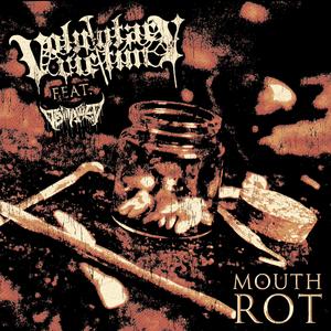 Mouth Rot (feat. Devitalized)