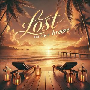 Lost in the Breeze (feat. Composed using Suno)