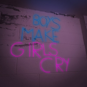 Boys Make Girls Cry (Instrumental)