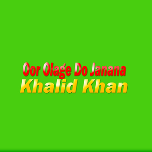 Oor Olage Do Janana