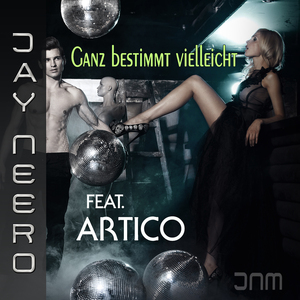 Ganz bestimmt vielleicht (Jay Neero Remix)