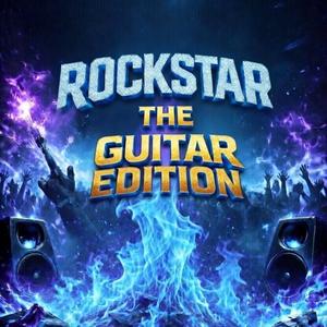 Rockstar (The Guitar Edition )