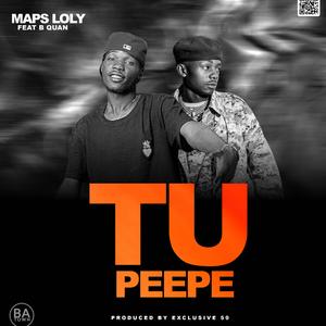 Tupeepe (feat. B Quan)