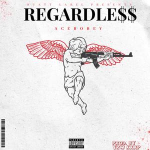 Regardless