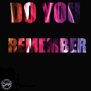 Do You Remember