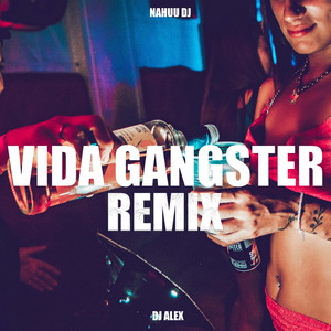 Vida Gangster (Remix)