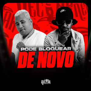 Pode Bloquear de Novo