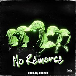 No Remorse (feat. Abdur Raffey)