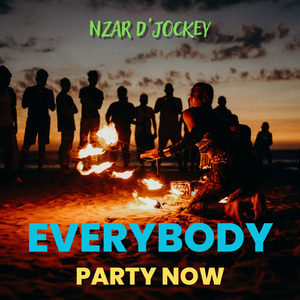 Everybody Party Now (Remastered 2023)