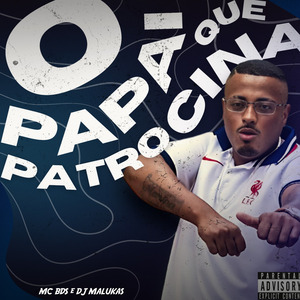 O Papai Que Patrocina