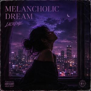 MELANCHOLIC DREAM V2