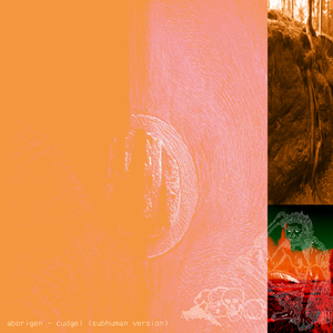 Cudgel (Aborigen Cover) (Subhuman Version)