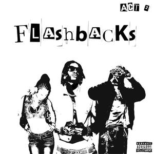Flashbacks (feat. Kenarri & Velcroes)
