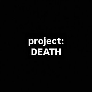 Project: Death